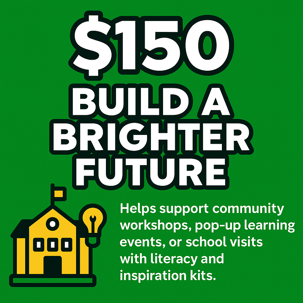 $150 - BUILD A BRIGHTER FUTURE